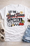 let the good times roll