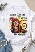 Dont rush me